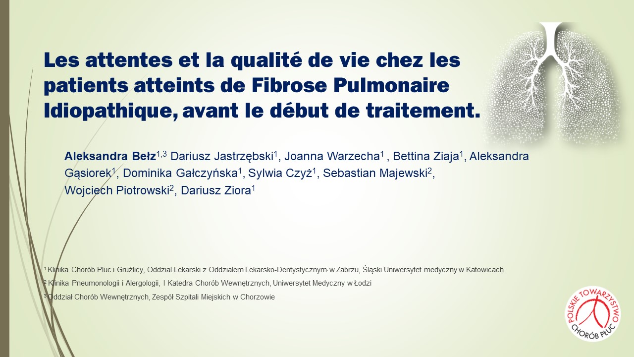 Qualité de vie et attentes des patients atteints de fibrose pulmonaire idiopathique. Aleksandra BELZ