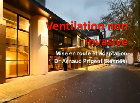 Indication et mise en place de la VNI - Dr Arnaud Prigent, Rennes