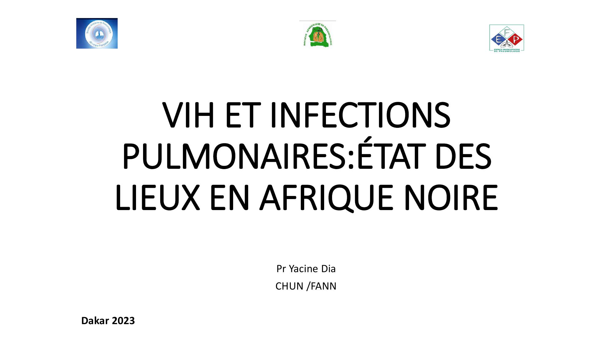 VIH et infections pulmonaires : état des lieux en Afrique noire. Yacine Dia