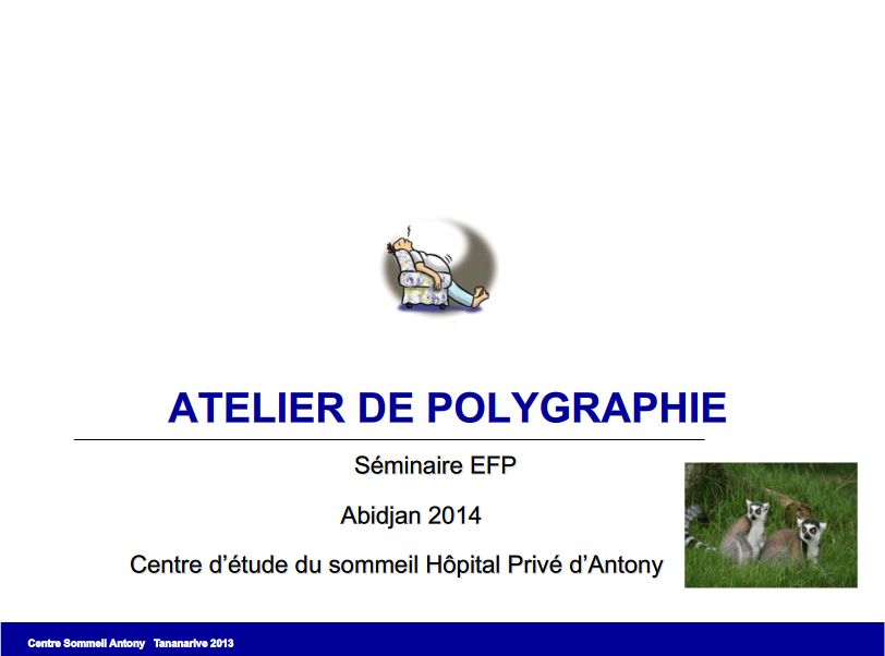 Atelier de Polygraphie. Dr Franck Soyez