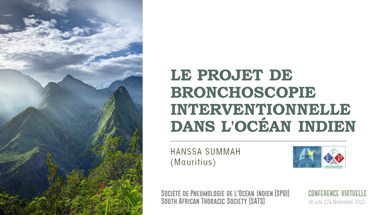 Le projet de Bronchoscopie Interventionnelle dans l'océan Indien. Hanssa Summah (Mauritius)