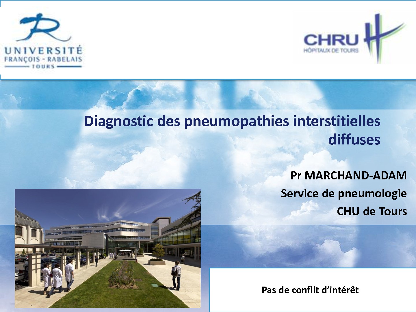 Conférence : Diagnostic des pneumopathies interstitielles diffuses. Pr Marchand-Adam