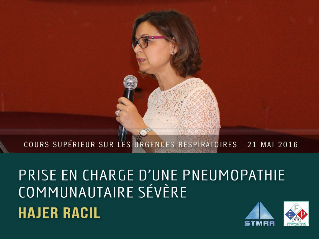 Prise en charge d'une pneumopathie communautaire sévère. Pr Hajer RACIL