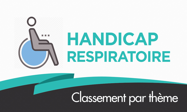 Handicap respiratoire