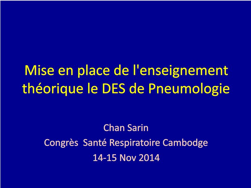 Mise en place de l'enseignement théorique le DES de Pneumologie. Chan SARIN