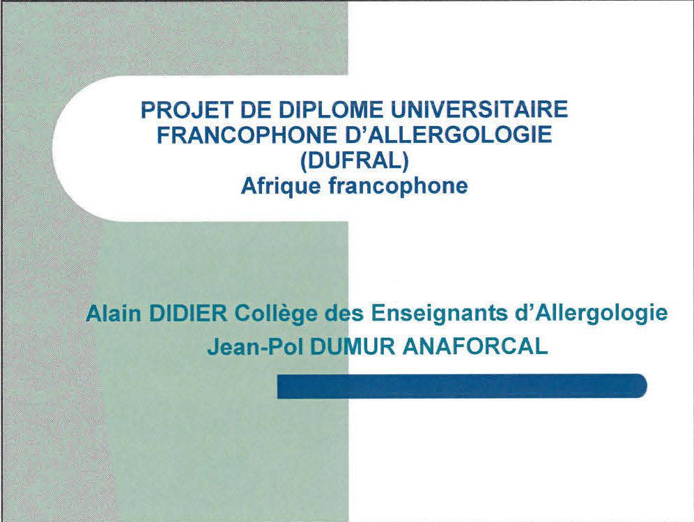 DUFRAL Diplôme Universitaire Francophone d'Allergologie. Jean-Pol DUMUR