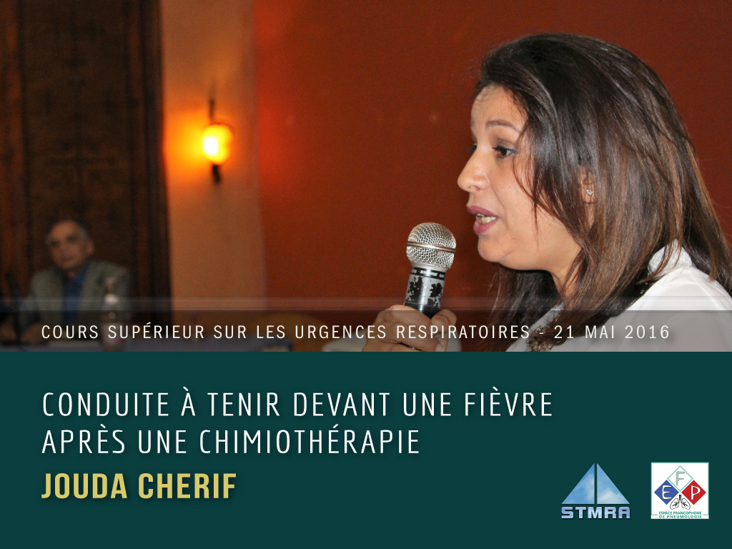 Conduite à tenir devant une fièvre après une chimiothérapie. Jouda CHERIF