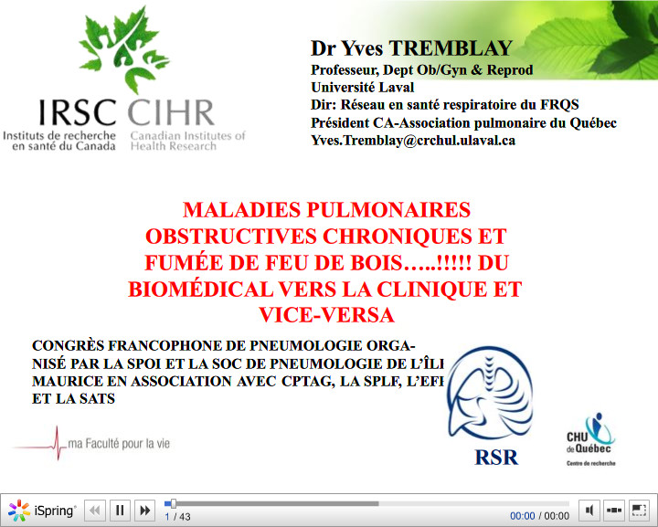 Maladies pulmonaires obstructives chroniques et fumée de feu de bois…..!!!!! Du biomédical vers la clinique et vice-versa. Yves Tremblay