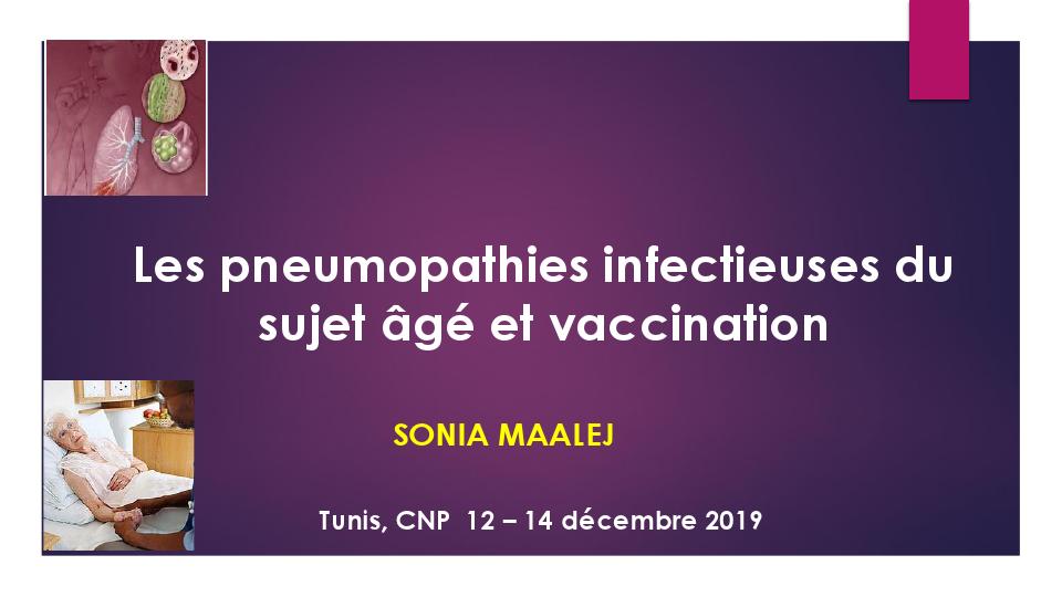 Les pneumopathies infectieuses du sujet âgé et vaccination. S. Maalej