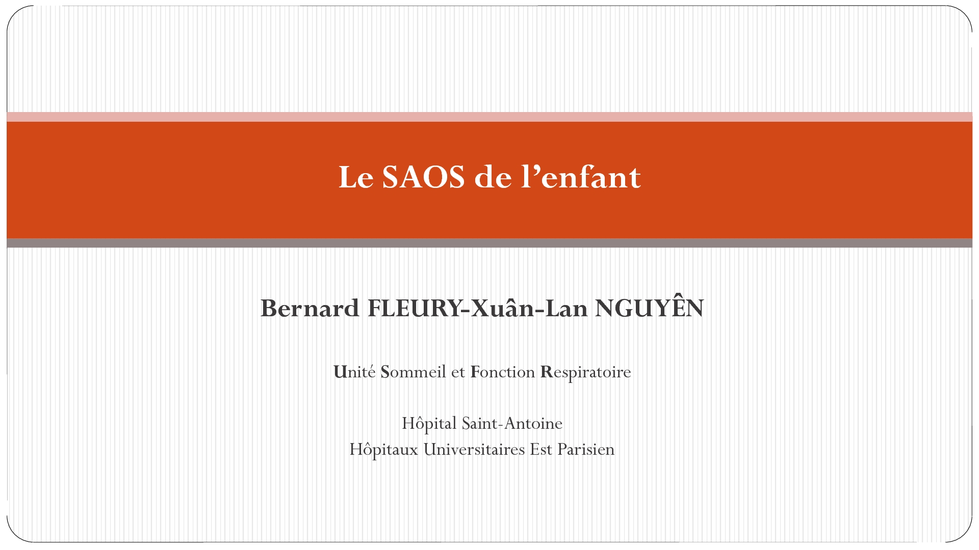 Prise en charge du SAOS de l'enfant. B. FLEURY