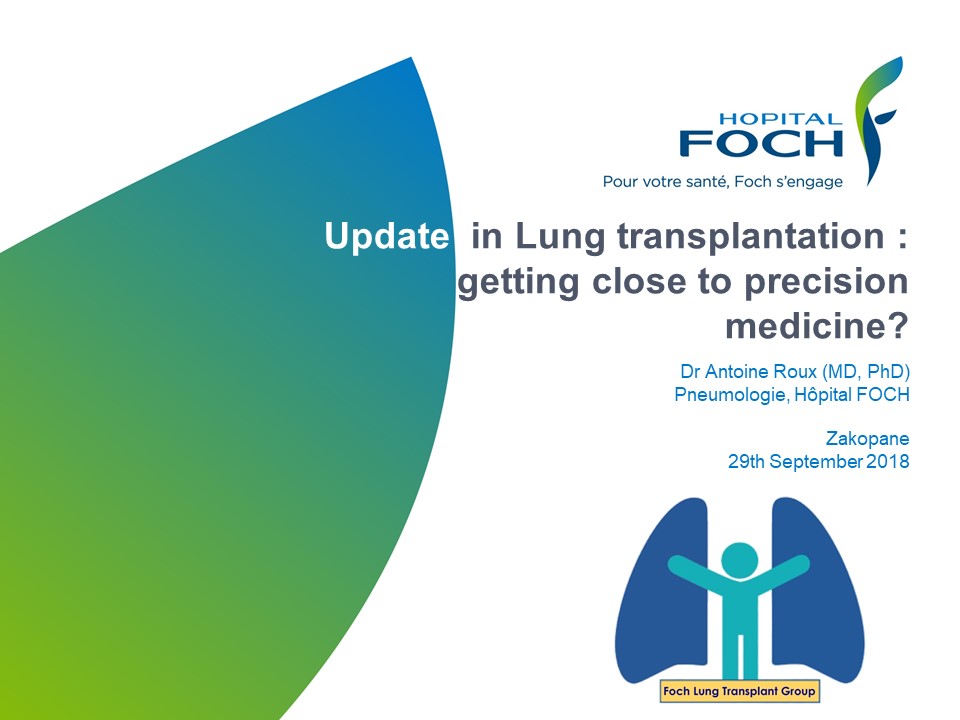 Actualités de la transplantation pulmonaire en 2018. Antoine ROUX