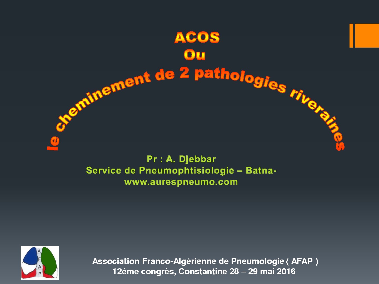 ACOS ou le cheminement de deux pathologies riveraines. A. Djebbar