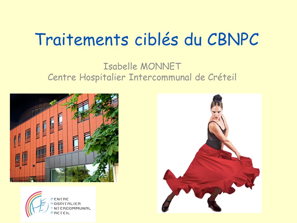 Thérapies ciblées du CBNPC. Isabelle Monnet
