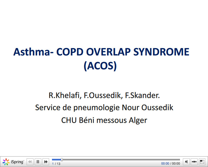 Asthma- COPD Overlap Syndrome (ACOS). R. Khelafi