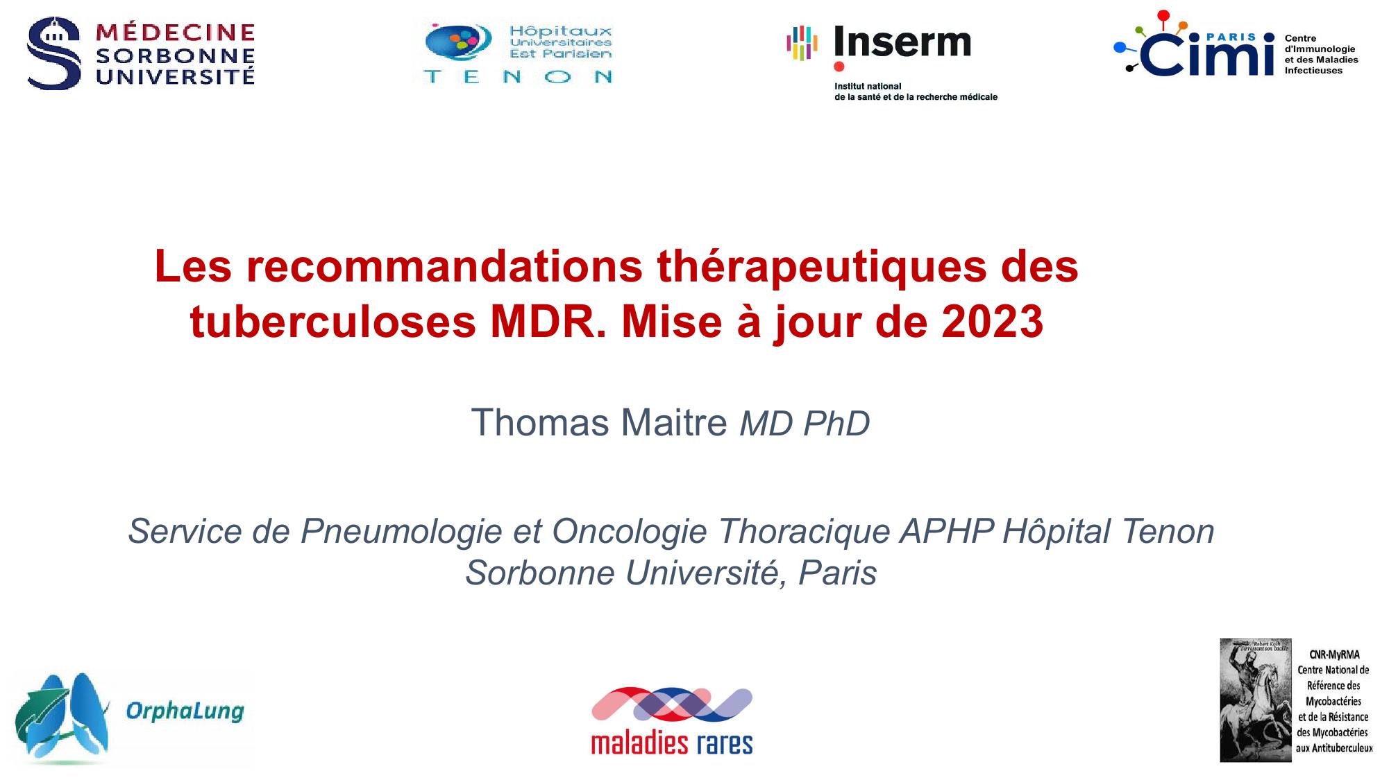 Les recommandations thérapeutiques des tuberculoses MDR en 2023. Thomas Maitre