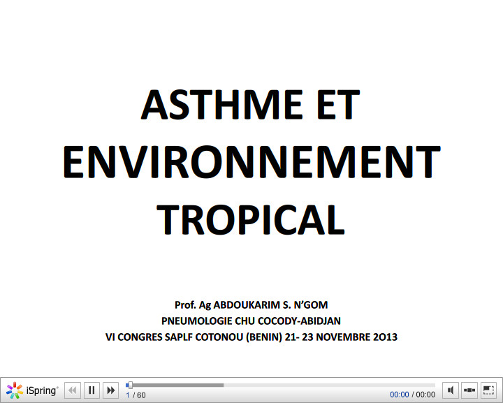 Asthme et environnement tropical. Abdoukarim Ngom 