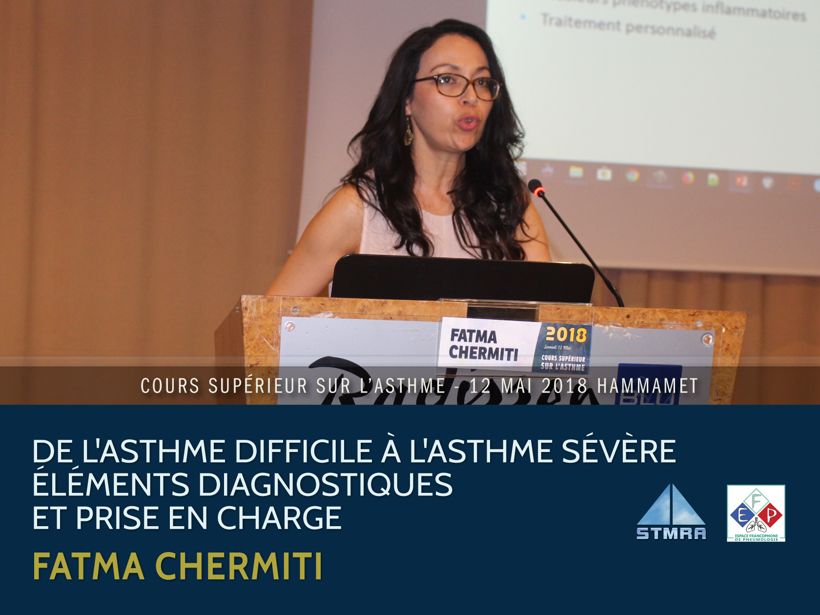 De l'asthme difficile à l'asthme sévère: diagnostic et prise en charge. Pr Fatma Chermiti