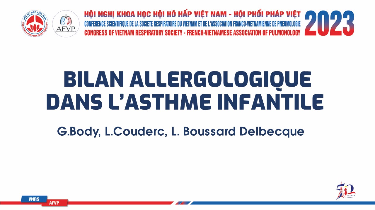 Bilan allergologique dans l’asthme infantile. Laure Boussard Delbecque
