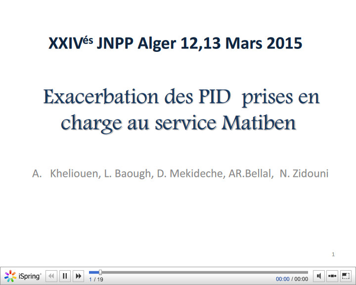 Exacerbation des PID prises en charge au service Matiben. Kheliouen