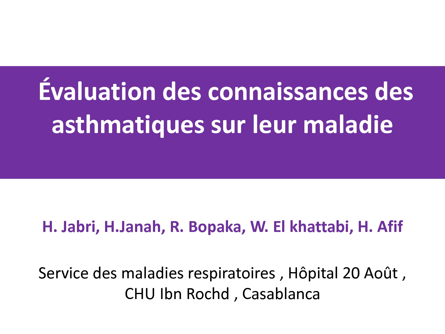 Évaluation des connaissances des asthmatiques sur leur maladie. H. JABRI