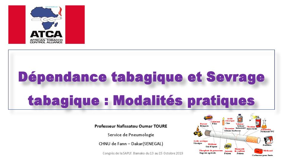 Dépendance tabagique et sevrage. Modalités pratiques. N. O. Touré