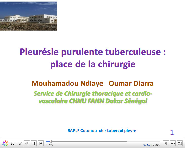 Pleurésie purulente tuberculeuse. place de la chirurgie. Mouhamadou Ndiaye