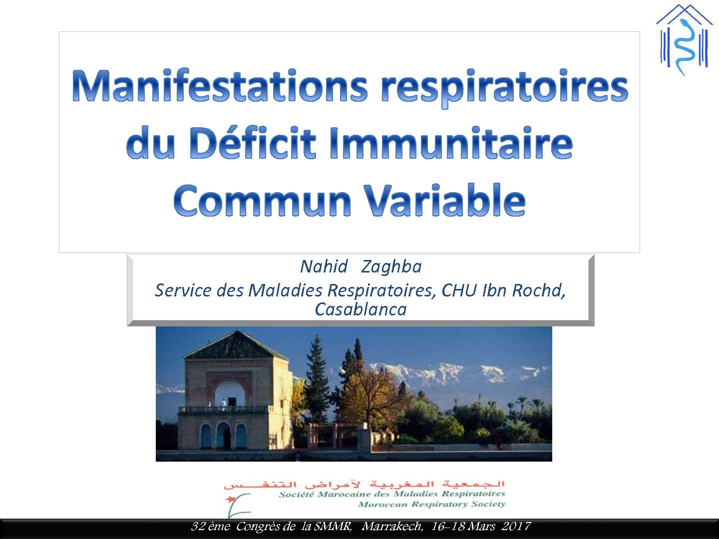 Les manifestations respiratoires des DlCV. N. ZAGHBA (Casablanca)