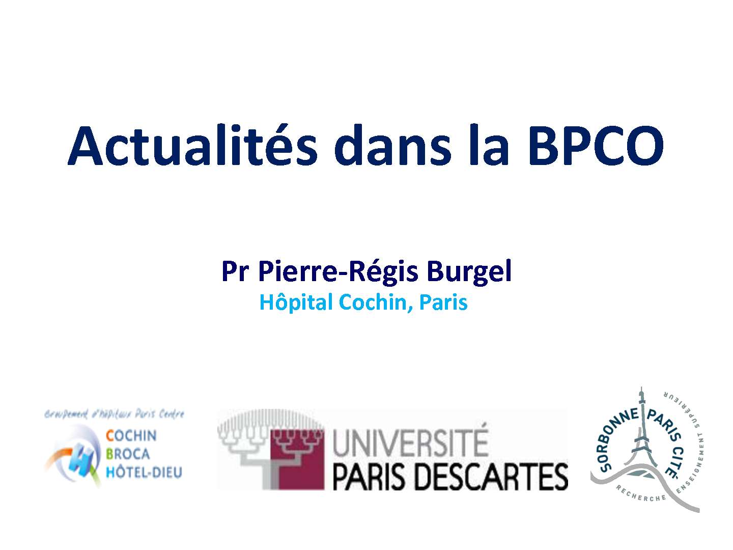 Actualités dans la BPCO. P.R. BURGEL (Paris)