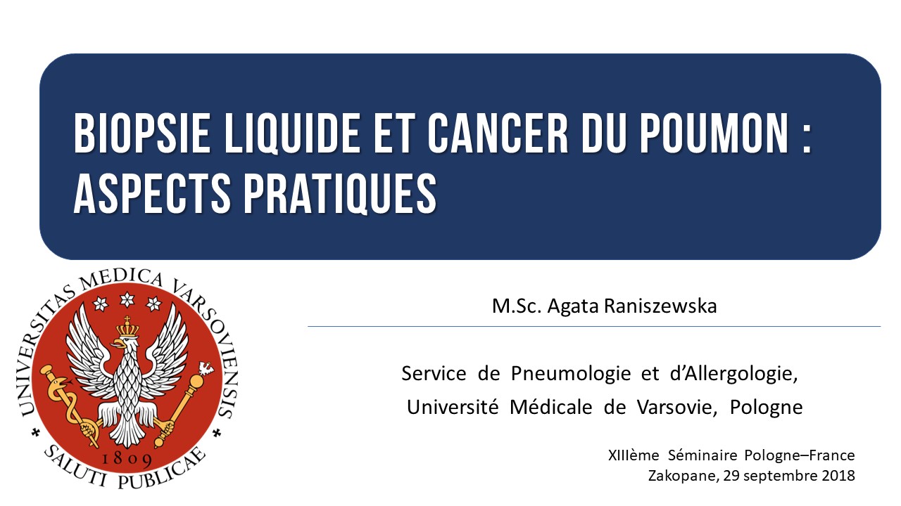 Biopsie liquide et cancer du poumon. aspects pratiques. Agata RANISZEWSKA