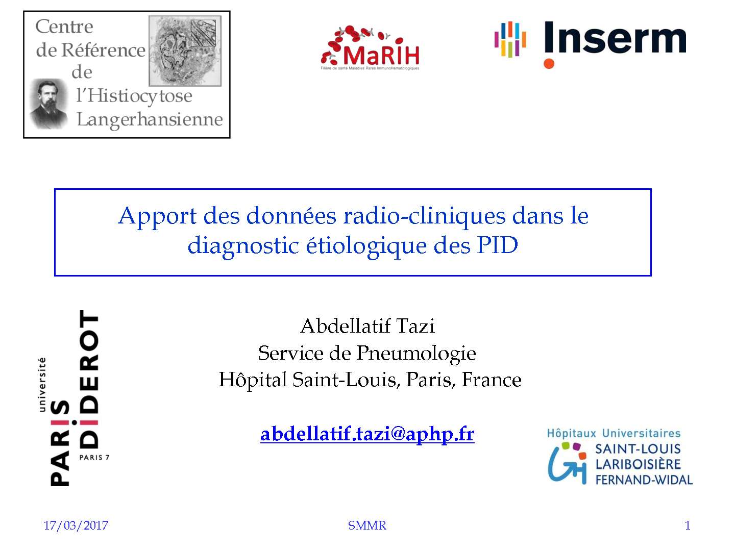 Apport des données radio cliniques dans le diagnostic étiologique des PID. A. TAZI (Paris)