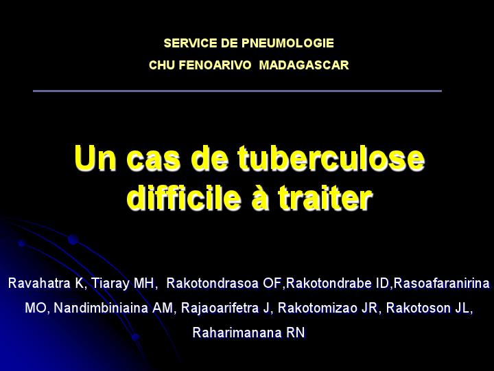 Un cas de tuberculose difficile à traiter