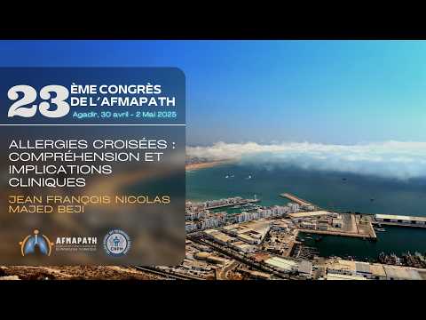 Allergies croisées : Compréhension et implications cliniques. Jean François NICOLAS - Majed BEJI