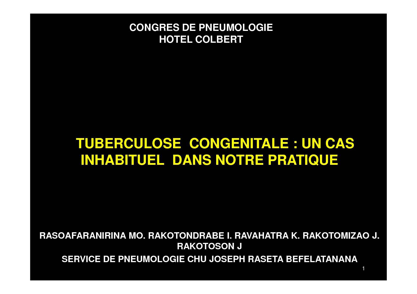 Tuberculose congénitale, à propos d'un cas. MO Rasoafaranirna