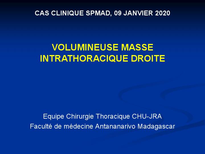 Volumineuse masse intrathoracique droite