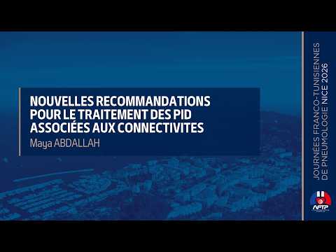 Nouvelles recommandations pour le traitement des PID associées aux connectivites. Maya ABDALLAH