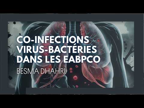 Co-infections virus-bactéries dans les EABPCO. Besma Dhahri