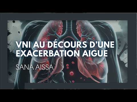 VNI au décours d’une exacerbation aigue. Sana Aissa